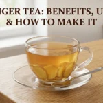 Ginger Tea: How to make it and its benefits